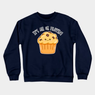 Kawaii Chocolate Chip It's All or Muffin Crewneck Sweatshirt